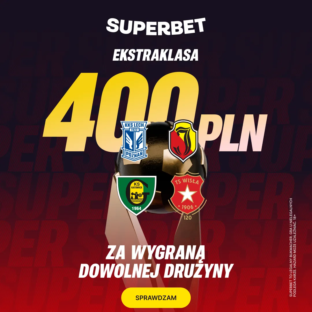 Superbet — zwrot do 3500 zł na start Ekstraklasy