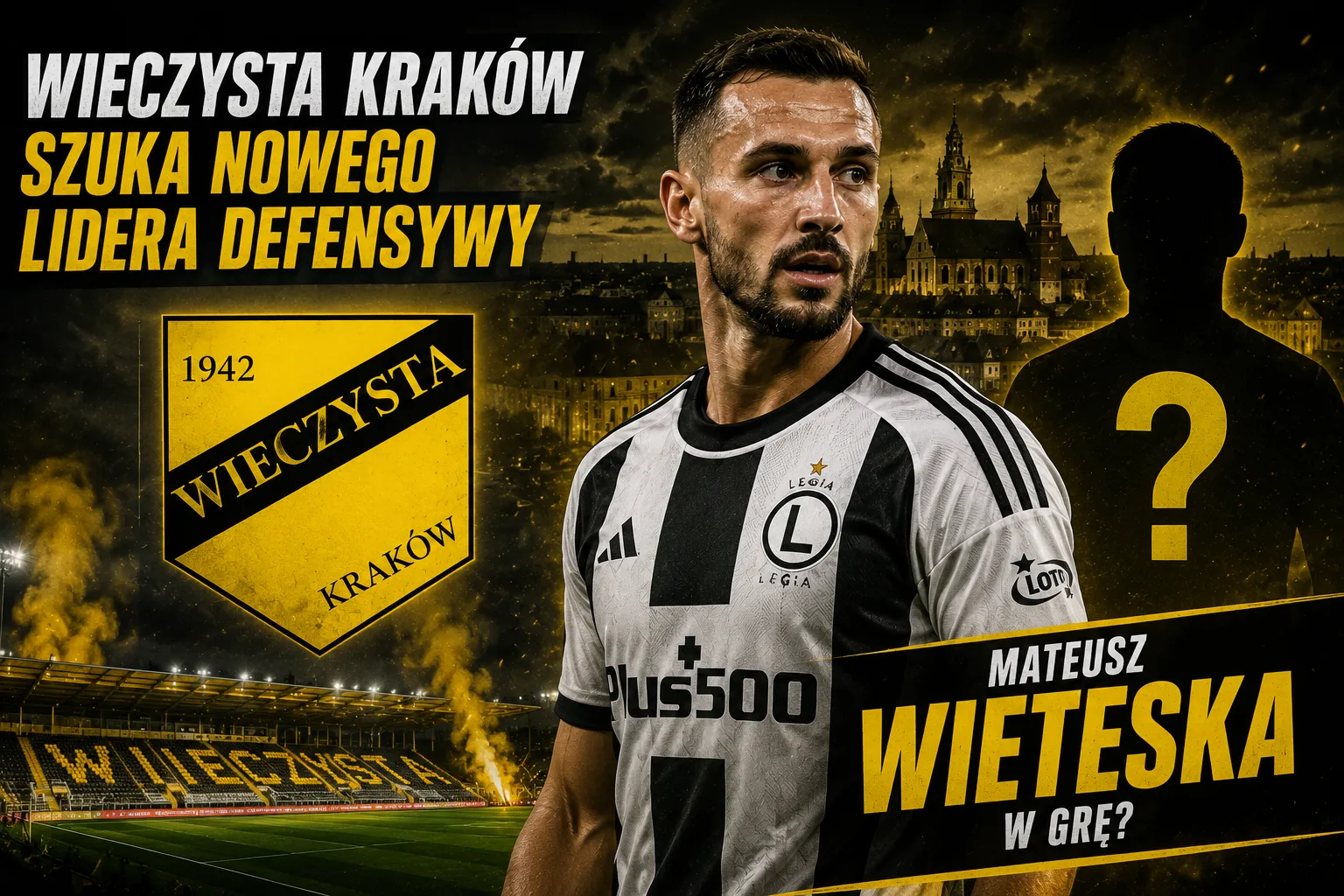 Wieczysta Kraków szuka nowego lidera defensywy - Mateusz Wieteska w grę