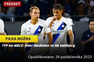 Read more about the article Inter Mediolan vs RB Salzburg